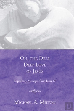 Bertrand.pt - Oh, The Deep, Deep Love Of Jesus