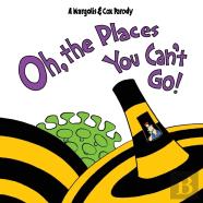 Oh, The Places You Can'T Go!