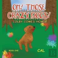 Oh! Those Crazy Dogs!