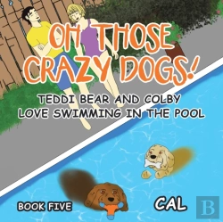 Bertrand.pt - Oh! Those Crazy Dogs!: Teddi Bear And Co