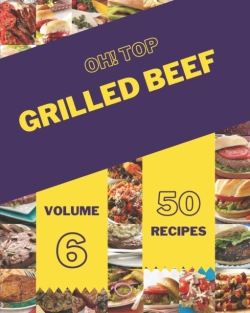 Bertrand.pt - Oh! Top 50 Grilled Beef Recipes Volume 6