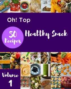 Bertrand.pt - Oh! Top 50 Healthy Snack Recipes Volume 1