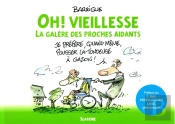 Oh ! Vieillesse : La Galère Des Proches Aidants