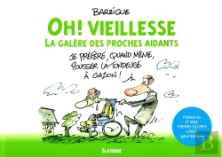 Bertrand.pt - Oh ! Vieillesse : La Galère Des Proches Aidants