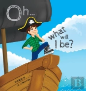 Oh... What Will I Be