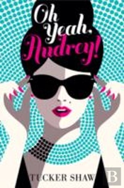 Oh Yeah, Audrey!