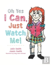 Oh Yes I Can, Just Watch Me!