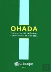 Ohada ; Traité Et Actes Uniformes Commentés Et Annotés (Édition 2018)