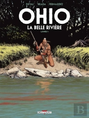 Ohio, La Belle Rivière Tome 1
