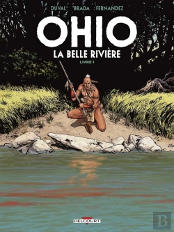 Bertrand.pt - Ohio, La Belle Rivière Tome 1