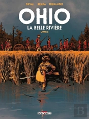 Ohio, La Belle Rivière Tome 2