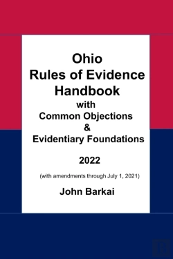 Bertrand.pt - Ohio Rules Of Evidence Handbook With Common Objections & Evidentiary Foundations