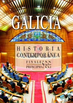 Bertrand.pt - Ôhistoria Contemporánea De Galicia. Finales Del Siglo Xx Principios Del Siglo Xxiö