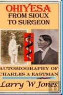 Ohiyesa - From Sioux To Surgeon