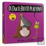 Oi Duck-Billed Platypus Board Book