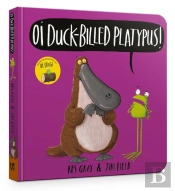 Oi Duck-Billed Platypus Board Book