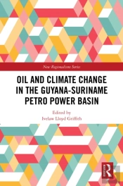 Oil And Climate Change In The Guyana-Suriname Basin