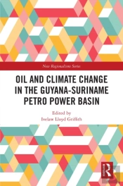 Oil And Climate Change In The Guyana-Suriname Basin