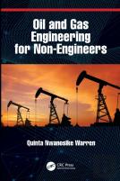 Oil And Gas Engineering For Non-Engineers