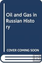 Oil And Gas In Russian History