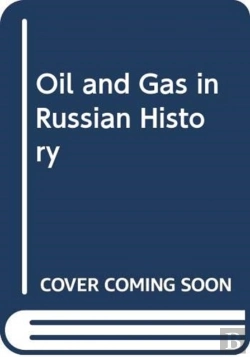 Bertrand.pt - Oil And Gas In Russian History