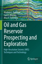 Oil And Gas Reservoir Prospecting And Exploration