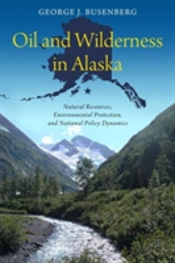 Oil And Wilderness In Alaska