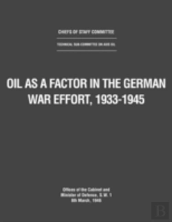 Bertrand.pt - Oil As A Factor In The German War Effort, 1933-1945