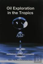 Oil Exploration In The Tropics