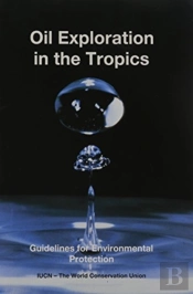 Oil Exploration In The Tropics