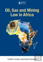 Oil, Gas And Mining Law In Africa