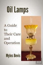 Oil Lamps A Guide To Their Care And Oper