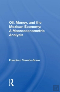 Bertrand.pt - Oil, Money, And The Mexican Economy