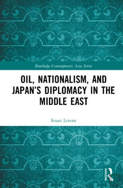 Bertrand.pt - Oil, Nationalism, And Japanâ€™S Diplomacy In The Middle East
