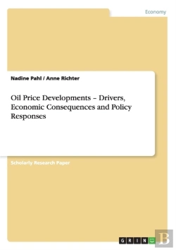 Bertrand.pt - Oil Price Developments - Drivers, Economic Consequences And Policy Responses