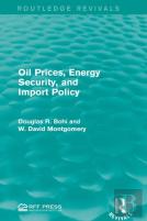 Oil Prices, Energy Security, And Import Policy