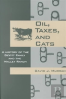 Oil, Taxes, And Cats
