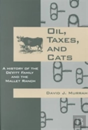 Oil, Taxes, And Cats