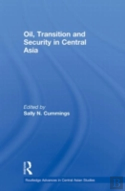 Bertrand.pt - Oil, Transition And Security In Central Asia