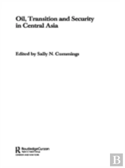 Bertrand.pt - Oil, Transition And Security In Central Asia