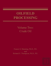 Oilfield Processing Of Petroleum Volume 2