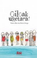 Oiloak, Uretara!