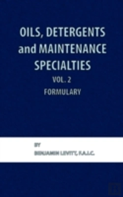 Bertrand.pt - Oils, Detergents And Maintenance Specialties, Volume 2, Formulary