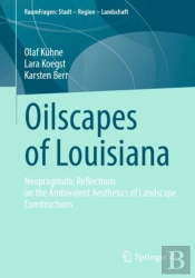 Oilscapes Of Louisiana