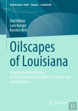 Bertrand.pt - Oilscapes Of Louisiana