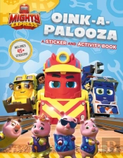 Oink-A-Palooza: A Sticker And Activity Book