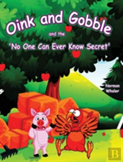 Bertrand.pt - Oink And Gobble And The 'No One Can Ever Know Secret'