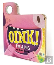 Oink! I'M A Farm Animal