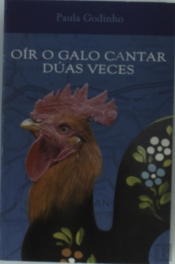 Bertrand.pt - Oir O Galo Cantar Duas Veces
