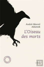 Oiseau Des Morts (L') Nouvelle Edition